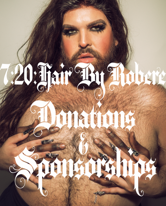 7:20:Hair By Robere RUNWAY Donations + Sponsorships